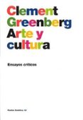 ARTE Y CULTURA di GREENBERG, CLEMENT 