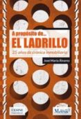 A PROPSITO DE EL LADRILLO de ALVAREZ, JOSE MARIA 