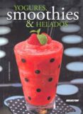 YOGURES, SMOOTHIES Y HELADOS de FERNANDEZ, CARMEN 