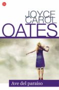 AVE DEL PARAISO de OATES, JOYCE CAROL 