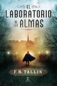 EL LABORATORIO DE LAS ALMAS de TALLIS, FRANK 