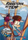 FORASTEROS DEL TIEMPO 4: AVENTURA DE LOS BALBUENA EN EL GALEON PIRATA de SANTIAGO, ROBERTO 