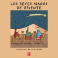 LOS REYES MAGOS DE ORIENTE de FONT I FERRE, NURIA 