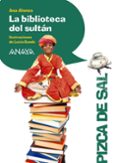 LA BIBLIOTECA DEL SULTAN de ALONSO, ANA 
