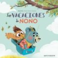 LAS VACACIONES DE NONO de TIBI, MARIE LAMBERT, FABIEN OCKTO 