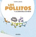 LOS POLLITOS Y LA GRAN BOLA DE NIEVE (LETRA MAYUSCULA) di GARCIA, CHEMA 