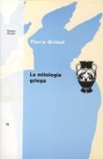 LA MITOLOGIA GRIEGA (2 ED.) de GRIMAL, PIERRE 