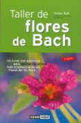 TALLER DE FLORES DE BACH di BALL, STEFAN 
