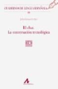 EL CHAT: LA CONVERSACION di SANMARTIN SAEZ, JULIA 