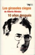 LOS GIRASOLES CIEGOS DE ALBERTO MNDEZ 10 AOS DESPUS di LOPEZ GUIL, ITZIAR 