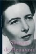 SIMONE DE BEAUVOIR de APPIGNANESI, LISA 