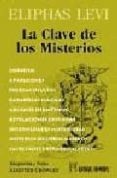 LA CLAVE DE LOS MISTERIOS de LEVI, ELIPHAS 