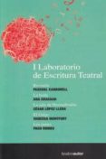 I LABORATORIO DE ESCRITURA TEATRAL di VV.AA