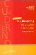 EL APRENDIZAJE DE VALORES Y ACTITUDES: TEORIA Y PRACTICA de ESCAMEZ, JUAN 