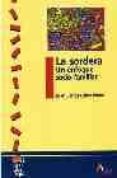 LA SORDERA: UN ENFOQUE SOCIO-FAMILIAR de CALVO PRIETO, JUAN CARLOS 
