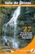 VALLE DE CHISTAU: PASEOS-HISTORIA-NATURALEZA di VI?UALES, EDUARDO  GRACIA, KIKO 