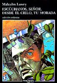 ESCUCHAMOS, SEOR, DESDE EL CIELO, TU MORADA de LOWRY, MALCOLM 