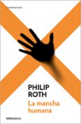 LA MANCHA HUMANA de ROTH, PHILIP 