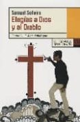 ELEGIAS A DIOS Y AL DIABLO de SOLLEIRO, SAMUEL 