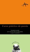 CURSO PRACTICO DE POESIA: UN METODO SENCILLO PARA TODOS LOS QUE E SCRIBEN POESIA, O ASPIRAN A ESCRIBIRLA de VV.AA.  CHISHOLM, ALISON 