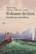 EL DESASTRE DEL ESSEX, HUNDIDO POR UNA BALLENA di VV.AA. 