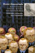 RUSIA DINAMITADA: TRAMAS SECRETAS Y TERRORISMO DE ESTADO EN LA FE DERACION RUSA de FELSHTINSKI, YURI 