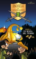 EN BUSCA DEL TESORO (ESCUELA DE CAZADRAGONES N 3) de MCMULLAN, KATE 