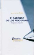 EL BARROCO DE LOS MODERNOS: DESPUNTES Y PESPUNTES de EGIDO, AURORA 