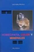 HOMEOPATIA, COLOR Y MINERALES di CALLAO MARTINEZ, J. 