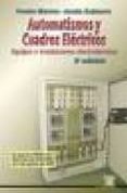 AUTOMATISMOS Y CUADROS ELECTRICOS: EQUIPOS E INSTALACIONES ELECTR OTECNICAS (2 ED.) de ZUBIAURRE, JOSEBA 
