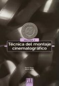 TECNICA DEL MONTAJE CINEMATOGRAFICO. MONTAJE 2 di REISZ, KAREL  MILLAR, GAVIN 