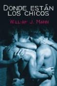 DONDE ESTAN LOS CHICOS de MANN, WILLIAM J. 