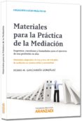 MATERIALES PARA LA PRACTICA DE LA MEDIACION de GARCIANDIA GONZALEZ, PEDRO M. 