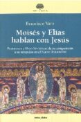 MOISS Y ELAS HABLAN CON JESS di VARO, FRANCISCO 
