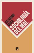 SOCIOLOGA DEL MAL de GINER, SALVADOR 