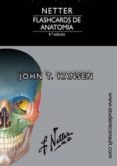 NETTER. FLASHCARDS DE ANATOMA 4 EDICION de HANSEN, J.T. 