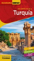 UN CORTO VIAJE A TURQUIA 2020 (7 ED.) (GUIARAMA COMPACT) di VV.AA. 