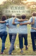 VOLUNTARIADO, GESTION, INTERVENCIN Y EFECTIVIDAD (2 ED.) di ORANTES FERNANDEZ, RAQUEL 