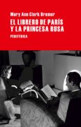 EL LIBRERO DE PARS Y LA PRINCESA RUSA de CLARK BREMER, MARY ANN 
