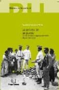LA PROTESTA DE UN PUEBLO: ACCION COLECTIVA Y ORGANIZACION OBRERA. MADRID 1901-1923 de SANCHEZ PEREZ, FRANCISCO 