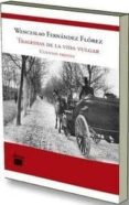 TRAGEDIAS DE LA VIDA VULGAR: CUENTOS TRISTES (FERNANDO IWASAKI) di FERNANDEZ FLOREZ, WENCESLAO 