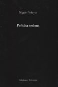 POLITICA SESSIONS di VELAYOS, MIGUEL 