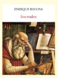 SINE TRADERE de BADOSA, ENRIQUE 