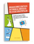 INDAGACIONES CRTICAS EN TORNO AL UNIVERSO DE LA CULTURA POPULAR di VV.AA. 