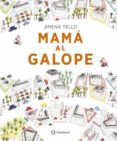 MAM AL GALOPE di TELLO, JIMENA 