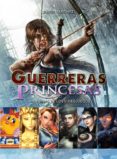 GUERRERAS Y PRINCESAS de MARTINEZ, DAVID 