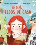 LEJOS, LEJOS DE CASA di WOODWORTH, RACHEL 