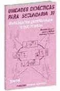 UNIDADES DIDACTICAS PARA SECUNDARIA XI: APRENDIZAJE DE LAS HABILI DADES GRAMATICAS, UNA PROPUESTA A TRAVES DE MINICIRCUITOS di BEDOYA, JESUS L.  PANADERO, FRANCISCO  VERNETTA, MERCEDES 
