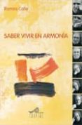 SABER VIVIR EN ARMONIA di CALLE, RAMIRO 