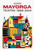 TEATRO 1989-2014 di MAYORGA RUANO, JUAN ANTONIO 